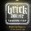 BRICK HOUSE 
TAVERN & TAP
HOWE AVE
CUYAHOGA FALLS, OH